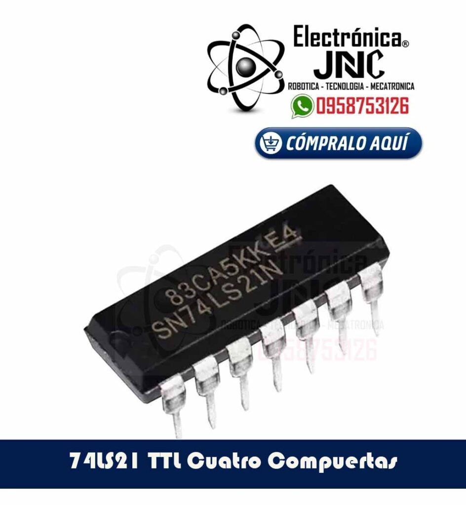 74LS21 TTL Cuatro Compuertas AND