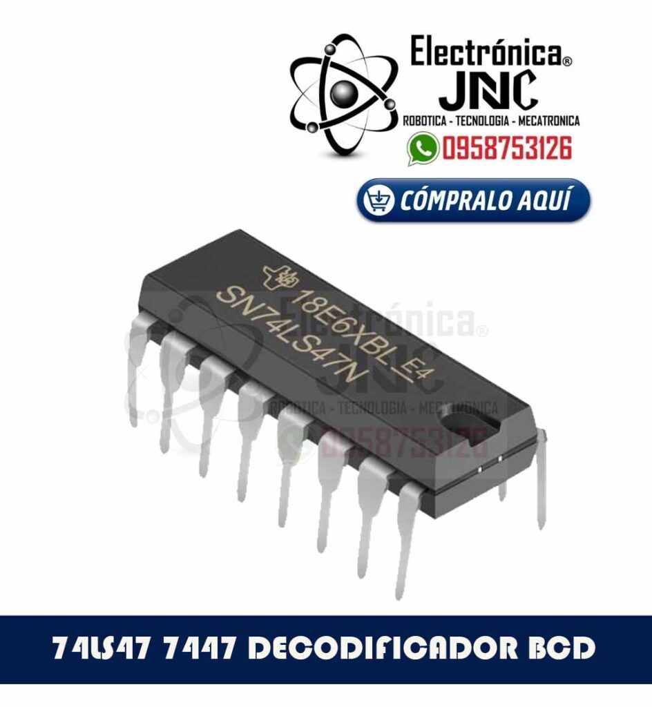 74LS47 7447 DECODIFICADOR BCD